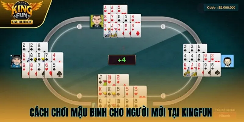 Cách chơi Mậu Binh cho người mới tại KINGFUN