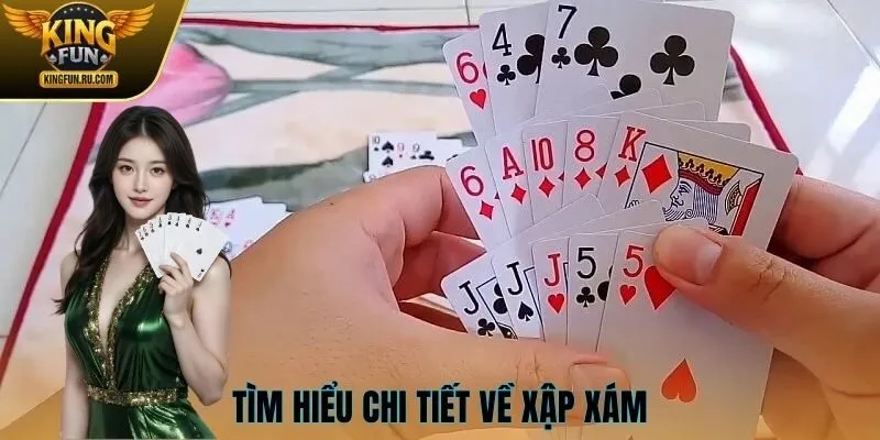 Tìm hiểu chi tiết về xập xám
